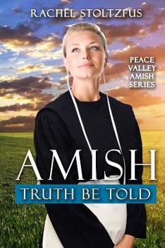 Paperback Amish Truth Be Told Book