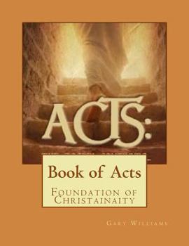 Paperback Book of Acts: Foundation of Christainaity Book