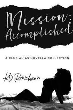 Paperback Mission: Accomplished: A Club Alias Novella Boxed Set Book