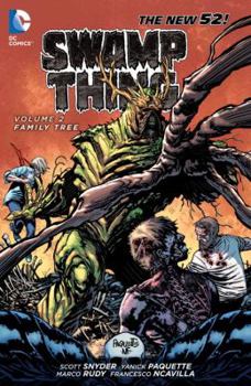 Swamp Thing, Volume 2: Family Tree - Book #1 of the Swamp Thing (2011) (Single Issues)