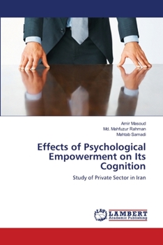 Paperback Effects of Psychological Empowerment on Its Cognition Book