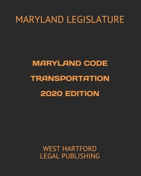 Paperback Maryland Code Transportation 2020 Edition: West Hartford Legal Publishing Book