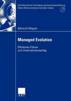 Paperback Managed Evolution: Effizientes Führen Zum Unternehmenserfolg [German] Book
