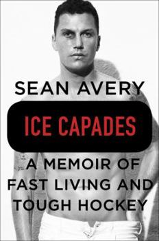 Hardcover Ice Capades: A Memoir of Fast Living and Tough Hockey Book