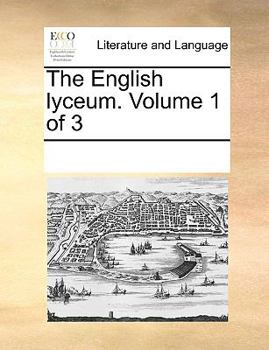 Paperback The English Lyceum. Volume 1 of 3 Book