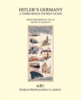 Paperback Hitler's Germany - A Third Reich Tourist Guide Book