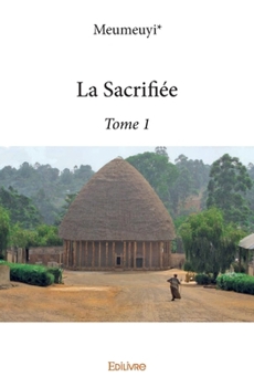Paperback La Sacrifiée - Tome 1 [French] Book