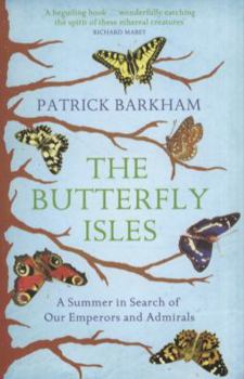 Paperback Butterfly Isles a Summer in Search of Our Emperors and Admirals Book