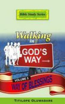 Paperback Walking in God's Way: The Way of Blessings Book
