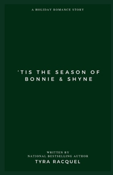 'Tis The Season of Bonnie & Shyne