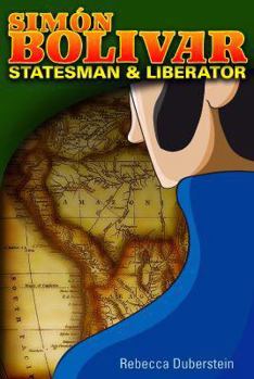 Paperback Simon Bolivar: Statesman & Liberator Book
