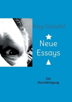 Paperback Neue Essays: Die Durchdringung [German] Book