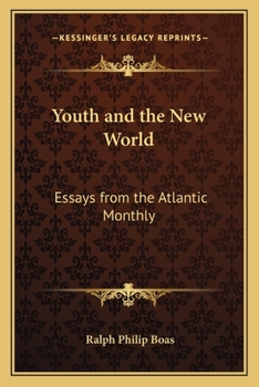 Youth and the New World, Essays from the Atlantic Monthly