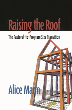 Paperback Raising the Roof: The Pastoral-to-Program Size Transition Book