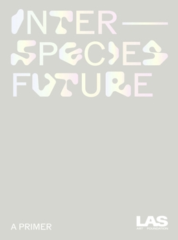 Paperback Interspecies Future:: A Primer Book