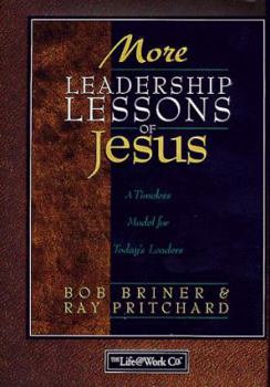 Hardcover More Leadership Lessons: A Timeless Model for Today's Leaders Book