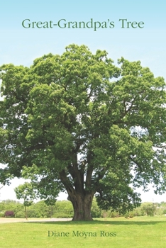 Paperback Great-Grandpa's Tree: From Little Acorns Grow Mighty Oaks Book