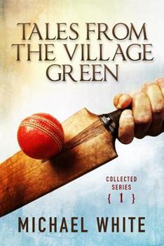 Paperback Tales from the Village Green: Volume One Book