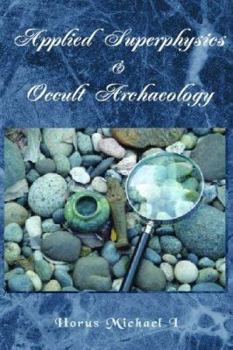 Paperback Applied Superphysics & Occult Archaeology Book
