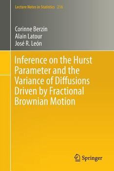 Paperback Inference on the Hurst Parameter and the Variance of Diffusions Driven by Fractional Brownian Motion Book
