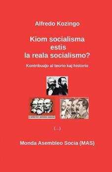Paperback Kiom socialisma estis la reala socialismo? [Esperanto] Book