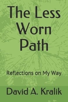 Paperback The Less Worn Path: Reflections on My Way Book