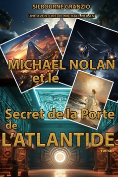 Paperback Michael Nolan et le Secret de la Porte de l'Atlantide [French] Book