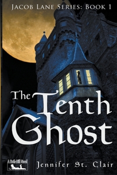 The Tenth Ghost - Book #1 of the A Beth-Hill Novel: Jacob Lane Series