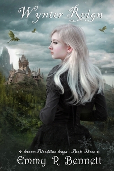 Wynter Reign - Book #3 of the Storm Bloodline Saga