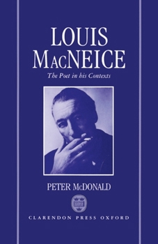 Hardcover Louis MacNeice: The Poet in His Contexts Book