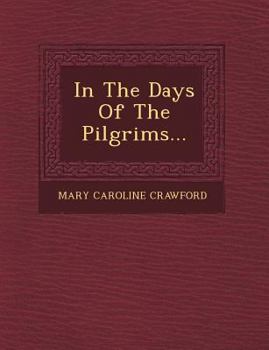 Paperback In the Days of the Pilgrims... Book