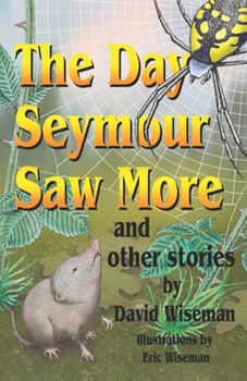 Paperback The Day Seymour Saw More and Other Stories Book