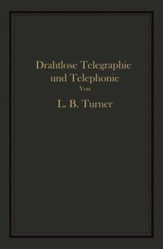 Paperback Drahtlose Telegraphie Und Telephonie: Ein Leitfaden Für Ingenieure Und Studierende [German] Book