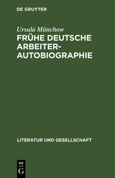 Hardcover Frühe Deutsche Arbeiterautobiographie [German] Book