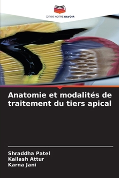 Paperback Anatomie et modalités de traitement du tiers apical [French] Book