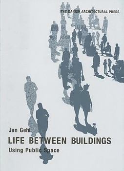 Paperback Life Between Buildings: Using Public Space Book