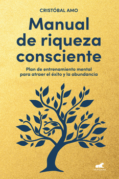 Paperback Manual de Riqueza Consciente / A Conscious Wealth Manual [Spanish] Book