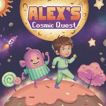 Paperback Alex's Cosmic Quest Book