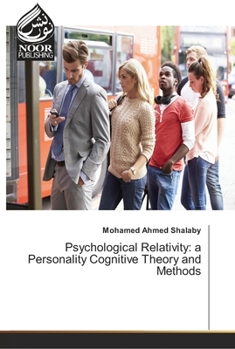 Paperback Psychological Relativity: a Personality Cognitive Theory and Methods Book