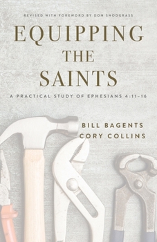 Paperback Equipping the Saints: A Practical Study of Ephesians 4:11-16 Book