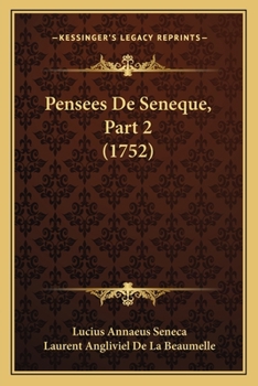 Pensees De Seneque, Part 2 (1752)
