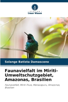 Paperback Faunavielfalt im Miriti-Umweltschutzgebiet, Amazonas, Brasilien [German] Book