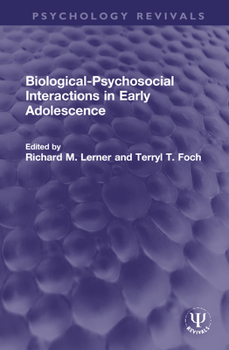 Hardcover Biological-Psychosocial Interactions in Early Adolescence (Psychology Revivals) Book