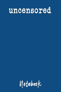 Paperback Uncensored Notebook: Free Speech Philosophy Blank Dot Grid and Lined Notebook Journal Gift 6" x 9" Book