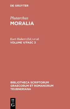 Hardcover Moralia: Volume V/Fasc 3 [Greek, Ancient (To 1453)] Book