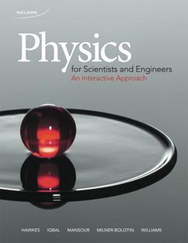 Hardcover Physics for Scientists and Engineers: An Interactive Approach Book
