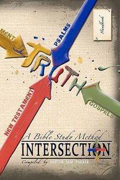 Paperback Intersection - A Bible Study Method: Handbook and Companion to Daily Bible Readings Book