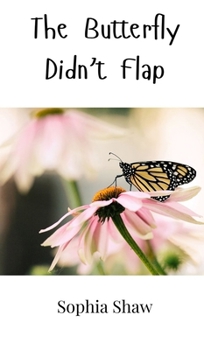 Hardcover The Butterfly Didn't Flap Book