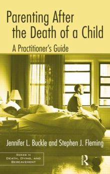 Paperback Parenting After the Death of a Child: A Practitioner's Guide Book