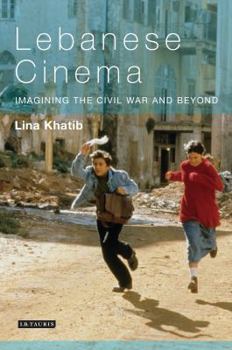 Paperback Lebanese Cinema: Imagining the Civil War and Beyond Book